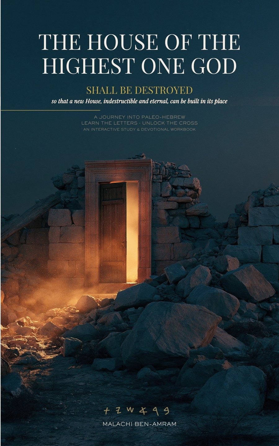 The House of the Highest One God Shall Be Destroyed — book cover